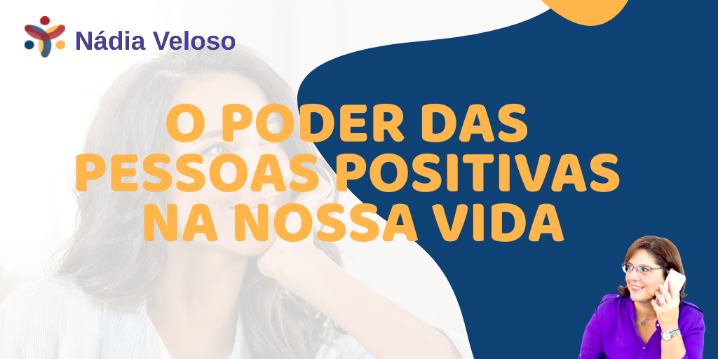 o poder das pessoas positivas